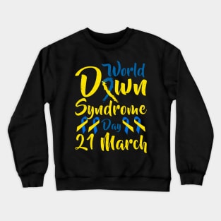 Down Syndrome Day Awareness Socks 21 March Crewneck Sweatshirt